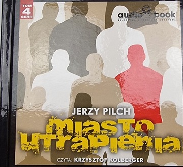 CD Miasto utrapienia Jerzy Pilch tom 4 audiobook mp3