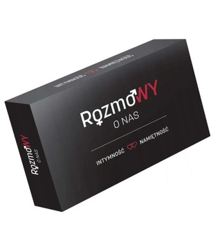 ROZMOWY O NAS INTYMNOŚĆ I NAMIĘTNOŚĆ - GRA DLA PAR