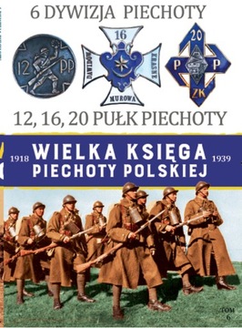 Wielka Księga Piechoty Polskiej 12 16 20 dywizja 6