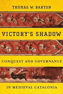 Victory s Shadow: Conquest and Governance in