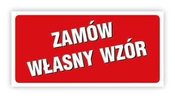 TABLICA BHP-ZAMÓW WŁASNY WZÓR