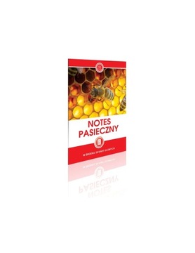 NOTES PASIECZNY - niezbędnik każdego pszczelarza w pasiece