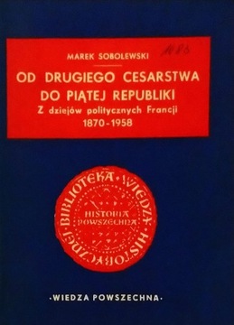 Od drugiego cesarstwa do piątej Repub. Sobolewski