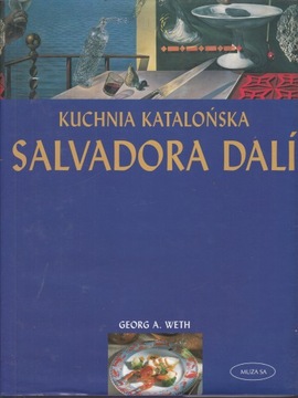 Kuchnia katalońska Salvadora Dali Georg A. Weth