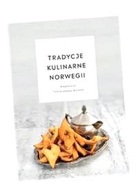 TRADYCJE KULINARNE NORWEGII MAGDALENA TOMASZEWSKA-BOLAŁEK