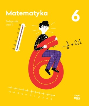 Matematyka 6 część 1 podręcznik MAC Borzyszkowska uż