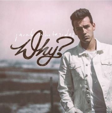 Jacob Whitesides Why? CD