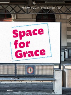 Space for Grace: Eine Reise zum Systemwandel in der westeuropäischen kathol