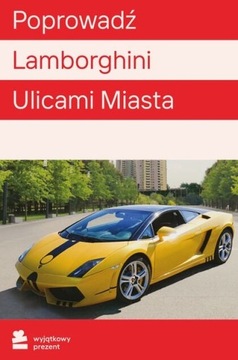 Poprowadź Lamborghini Ulicami Miasta