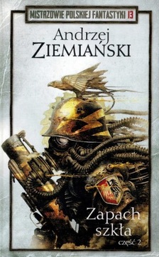ZAPACH SZKŁA CZ 2 ANDRZEJ ZIEMIAŃSKI FANTASTYKA 13