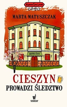 CIESZYN PROWADZI ŚLEDZTWO
