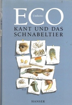 Kant und das Schnabeltier Umberto Eco