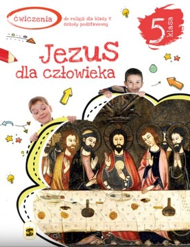 Jezus dla człowieka kl. 5 ćwiczenia Św. Stanisław