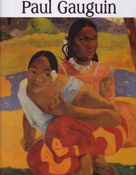 PAUL GAUGUIN - WIELKA KOLEKCJA SŁAWNYCH MALARZY