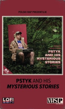 Pstyk - Pstyk And His Mysterious Stories kaseta MC