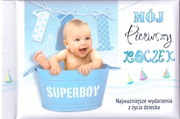 MÓJ PIERWSZY ROCZEK. Najważniejsze wydarzenia z życia dziecka. Pamiątka.
