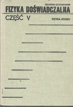 FIZYKA DOŚWIADCZALNA CZĘŚĆ V
