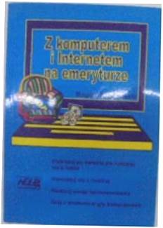 Z komputerem i internetem na emeryturze -