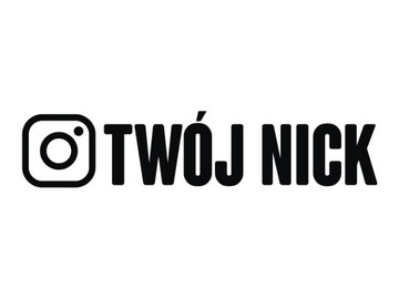 Naklejka na auto szybę NAPIS NICK INSTAGRAM *Kolory *Wzory *3cm