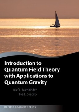 Introduction to Quantum Field Theory with Applicat