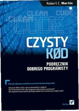 Czysty kod. Podręcznik dobrego programisty w.2