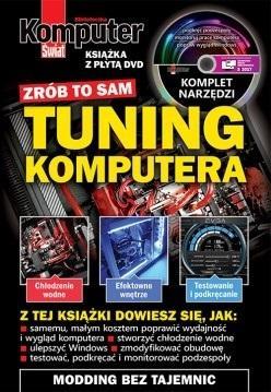 KOMPUTER ŚWIAT TUNING KOMPUTERA, PRACA ZBIOROWA