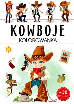 KOWBOJE. KOLOROWANKA