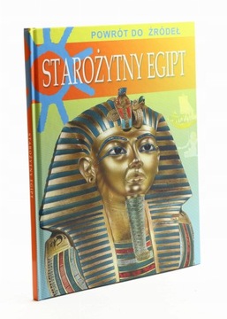 Powrót do źródeł. Starożytny Egipt