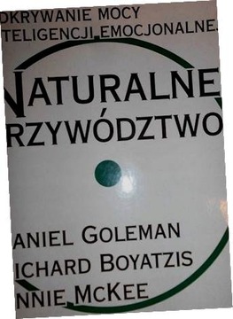 Naturalne przywództwo - Daniel Goleman