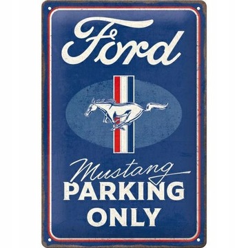 Вывеска FORD MUSTANG PARKING ONLY, листовой металл, подарок, 20х30
