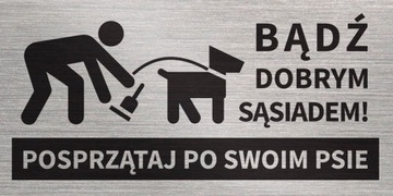 Tabliczka POSPRZĄTAJ PO SWOIM PSIE 20x10