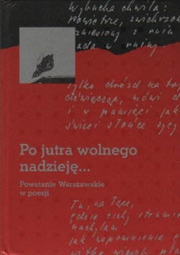 Po jutra wolnego nadzieję...