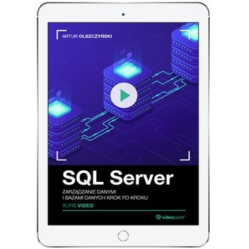 SQL Server. Kurs video. Zarządzanie danymi