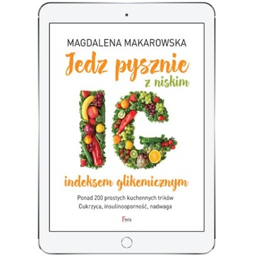 Jedz pysznie z niskim indeksem glikemicznym