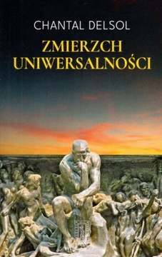 Zmierzch uniwersalności Chantal Delsol
