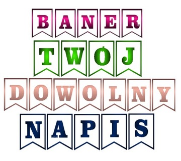 BANER girlanda DOWOLNY własny NAPIS kolory