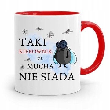 KUBEK CZERWONY DLA KIEROWNIKA MUCHA NIE SIADA z Nadrukiem ze Zdjęciem