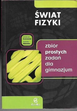 ZBIÓR PROSTYCH ZADAŃ DLA GIMNAZJUM / A.KUROWSKI