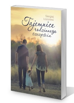 Tajemnice rodzinnego szczęścia Siergiej Łazariew