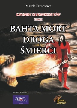 Kroniki nekromantów. Tom 2 Bahta Mort - Droga - e-