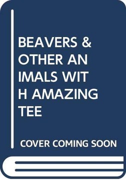 BEAVERS+OTHER ANIMALS WITH AMAZING TEE (MY ARABIC LIBRARY) [KSIĄŻKA]