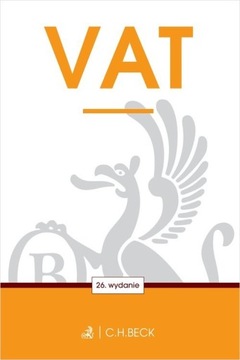 VAT | Ustawa o podatku od towarów i usług 04.01.2024 wyd.26 BECK