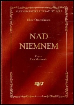 Nad Niemnem Eliza Orzeszkowa /audiobook CD mp3