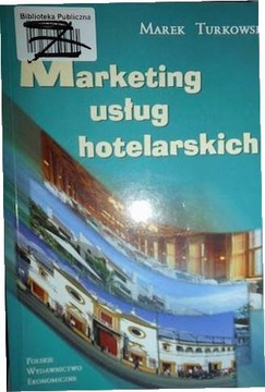 Marketing usług hotelarskich - Marek Turkowski