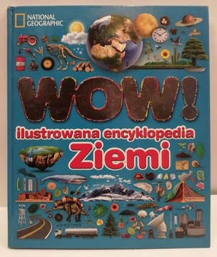WOW! Ilustrowana encyklopedia ziemi John Woodward