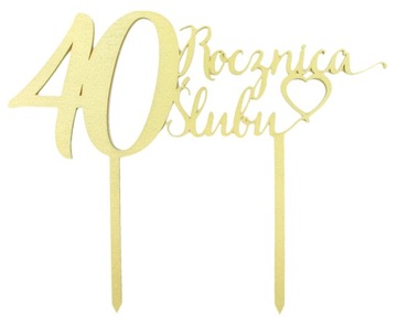 TOPPER NA TORT Na 40 Rocznicę Ślubu Złoty