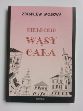 Kieleckie wąsy cara , MOSKWA