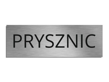 Tabliczka na drzwi PRYSZNIC samoprzylepna srebrna 5x15cm