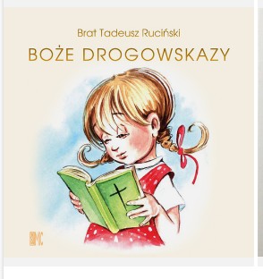 Boże drogowskazy dla dziewczynek - Tadeusz Ruciński