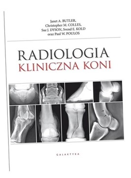 RADIOLOGIA KLINICZNA KONI PRACA ZBIOROWA
